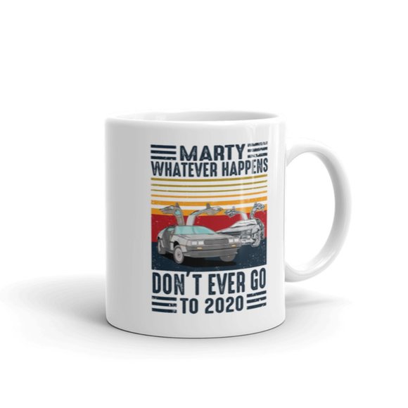 Funny Don't Go Back To 2020 Mug Bad Year - Picture 3 of 3